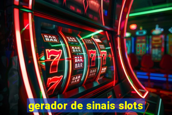 gerador de sinais slots